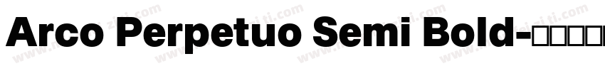 Arco Perpetuo Semi Bold字体转换